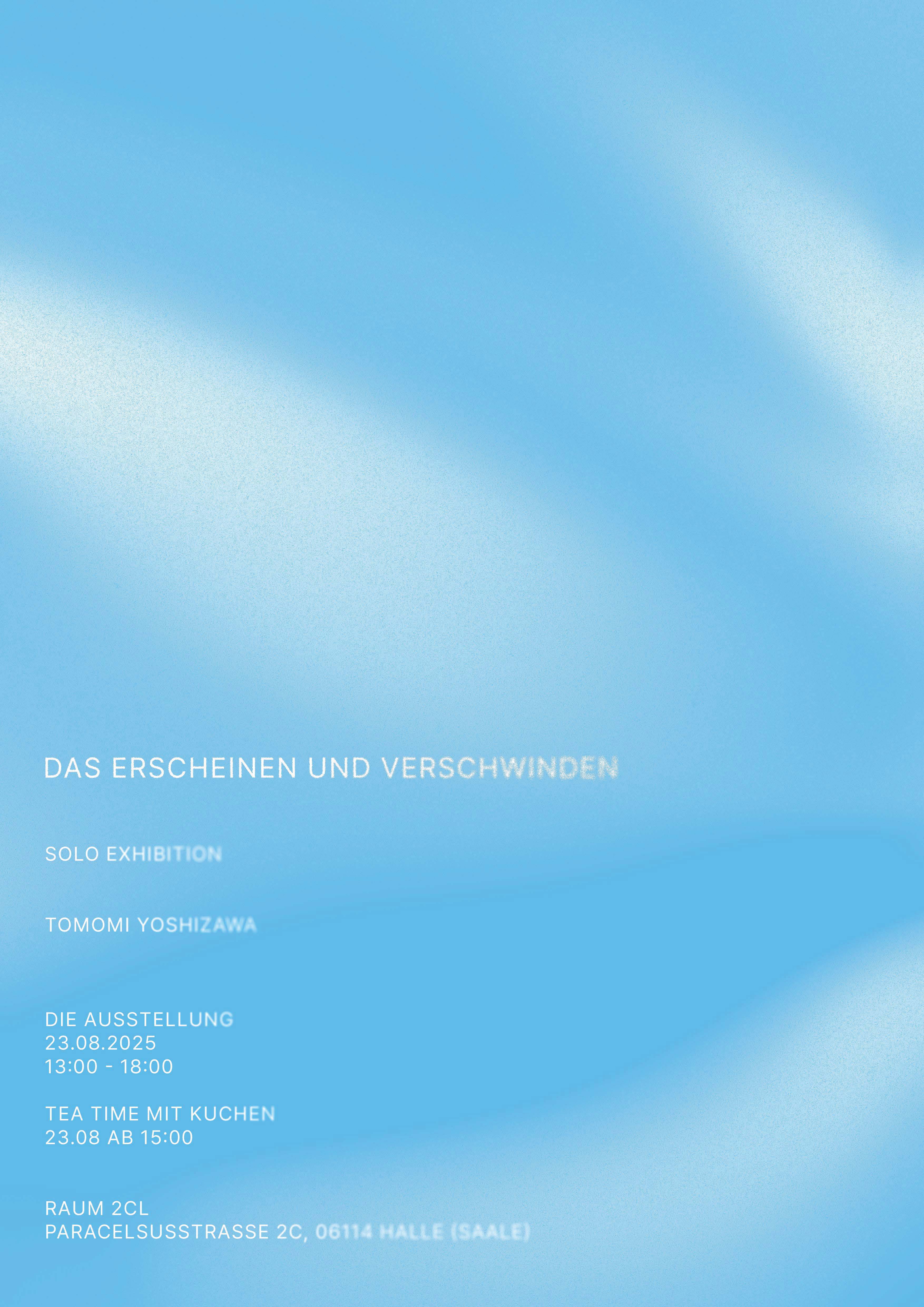 Tomomi Yoshizawa - DAS ERSCHEINEN UND VERSCHWINDEN - Plakat Ausstellung von Tomomi.jpg